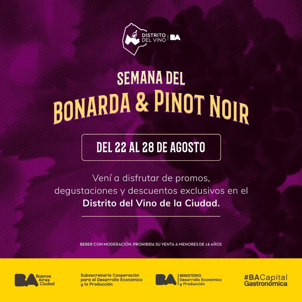 Buenos Aires wine district celebrates Bonarda and Pinot Noir week… in moderation!