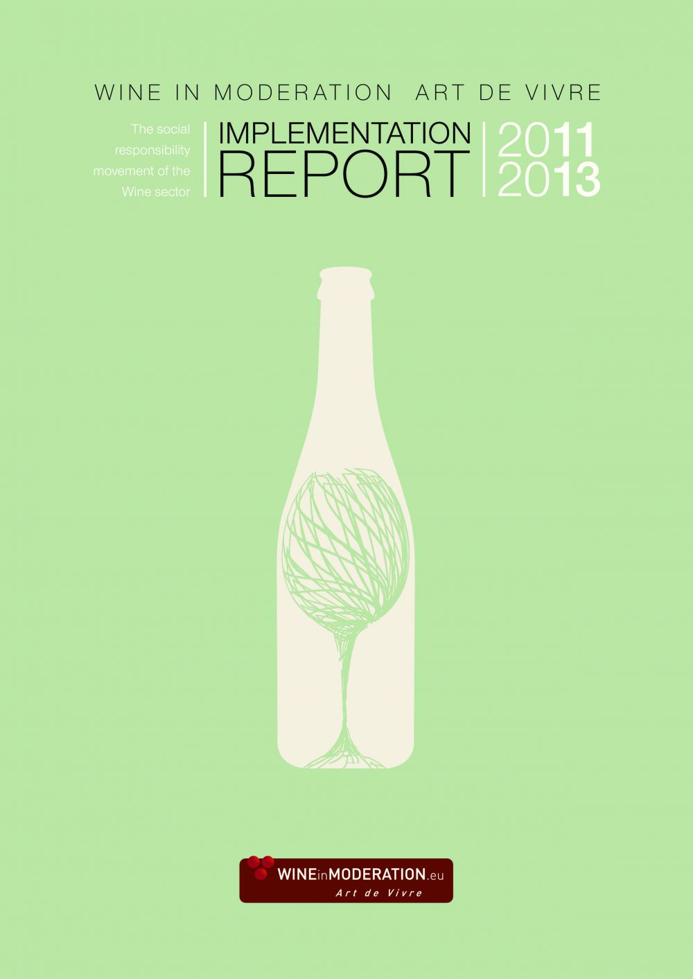 The Wine in Moderation implementation report 2011-2013 is now ready and available online!